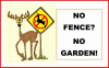 NO FENCE? NO GARDEN!